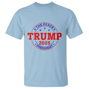 Trump 2025 The Peace President T Shirt Patriotic Campaign Gift for Supporters TS02 Light Blue Print Your Wear