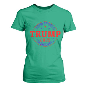 Trump 2025 The Peace President T Shirt For Women Patriotic Campaign Gift for Supporters TS02 Irish Green Print Your Wear