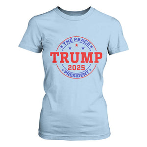 Trump 2025 The Peace President T Shirt For Women Patriotic Campaign Gift for Supporters TS02 Light Blue Print Your Wear