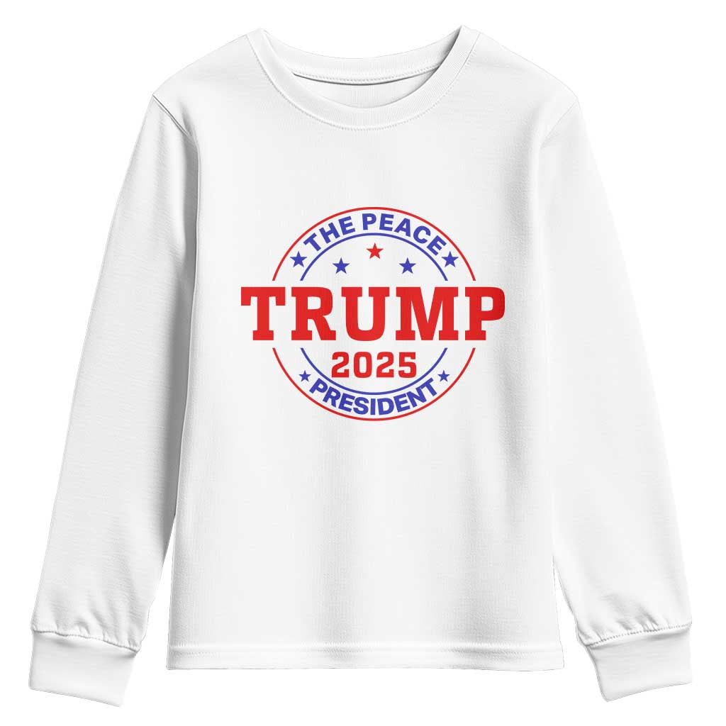 Trump 2025 The Peace President Youth Sweatshirt Patriotic Campaign Gift for Supporters TS02 White Print Your Wear