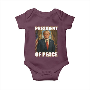 Trump President of Peace Patriotic Baby Onesie Political Statement Gift for Conservatives Supporters TS02 Maroon Print Your Wear
