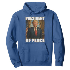 Trump President of Peace Patriotic Hoodie Political Statement Gift for Conservatives Supporters TS02 Royal Blue Print Your Wear