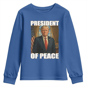 Trump President of Peace Patriotic Youth Sweatshirt Political Statement Gift for Conservatives Supporters TS02 Royal Blue Print Your Wear