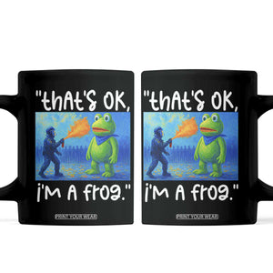 Funny Portland Frog Protest Coffee Mug Thats OK Im A Frog Pepper Spray TS02 Black Print Your Wear