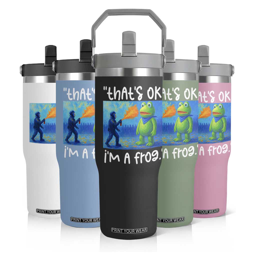 Funny Portland Frog Protest Flip Straw Tumbler Thats OK Im A Frog Pepper Spray TS02 Print Your Wear