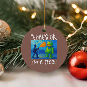 Funny Portland Frog Protest Ceramic Ornament Thats OK Im A Frog Pepper Spray - Print Your Wear