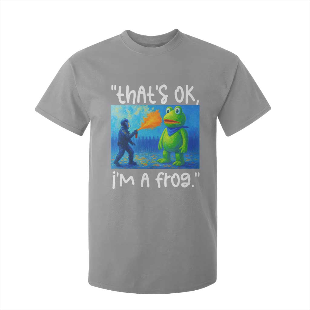 Funny Portland Frog Protest T Shirt For Kid Thats OK Im A Frog Pepper Spray TS02 Sport Gray Print Your Wear