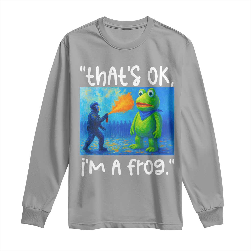 Funny Portland Frog Protest Long Sleeve Shirt Thats OK Im A Frog Pepper Spray TS02 Sport Gray Print Your Wear