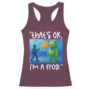 Funny Portland Frog Protest Racerback Tank Top Thats OK Im A Frog Pepper Spray TS02 Maroon Print Your Wear