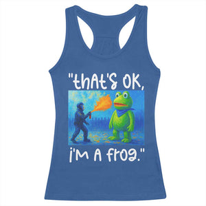 Funny Portland Frog Protest Racerback Tank Top Thats OK Im A Frog Pepper Spray TS02 Royal Blue Print Your Wear