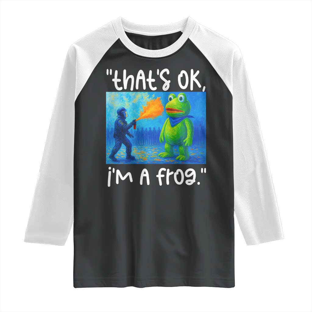 Funny Portland Frog Protest Raglan Shirt Thats OK Im A Frog Pepper Spray TS02 Black White Print Your Wear
