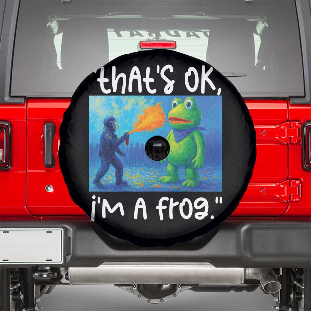 Funny Portland Frog Protest Spare Tire Cover Thats OK Im A Frog Pepper Spray TS02 Black Print Your Wear