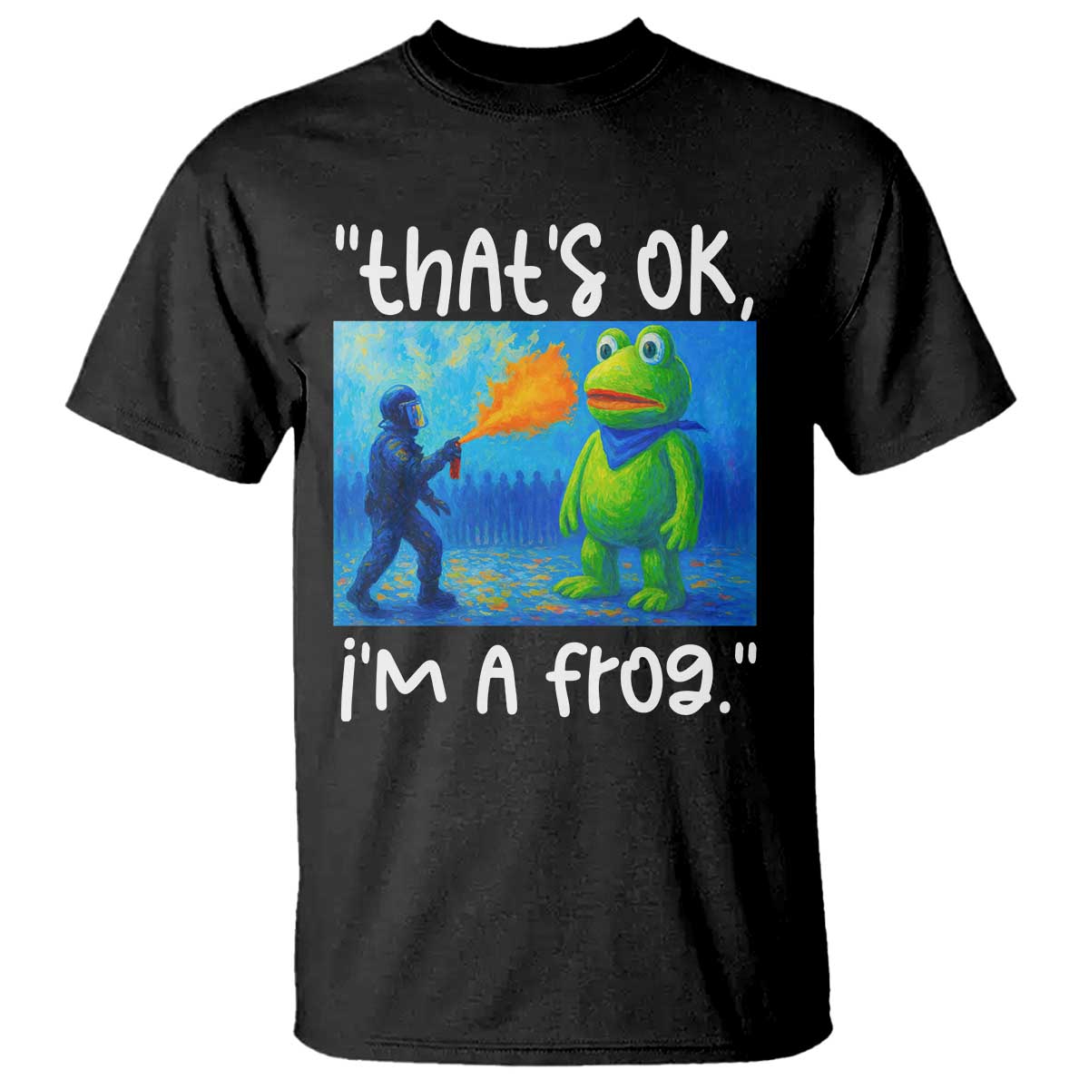Funny Portland Frog Protest T Shirt Thats OK Im A Frog Pepper Spray TS02 Black Print Your Wear