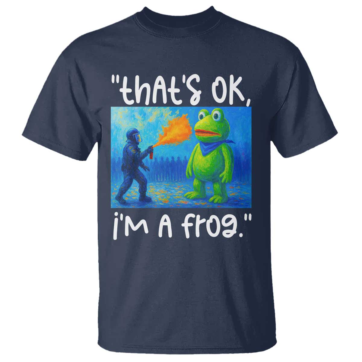 Funny Portland Frog Protest T Shirt Thats OK Im A Frog Pepper Spray TS02 Navy Print Your Wear