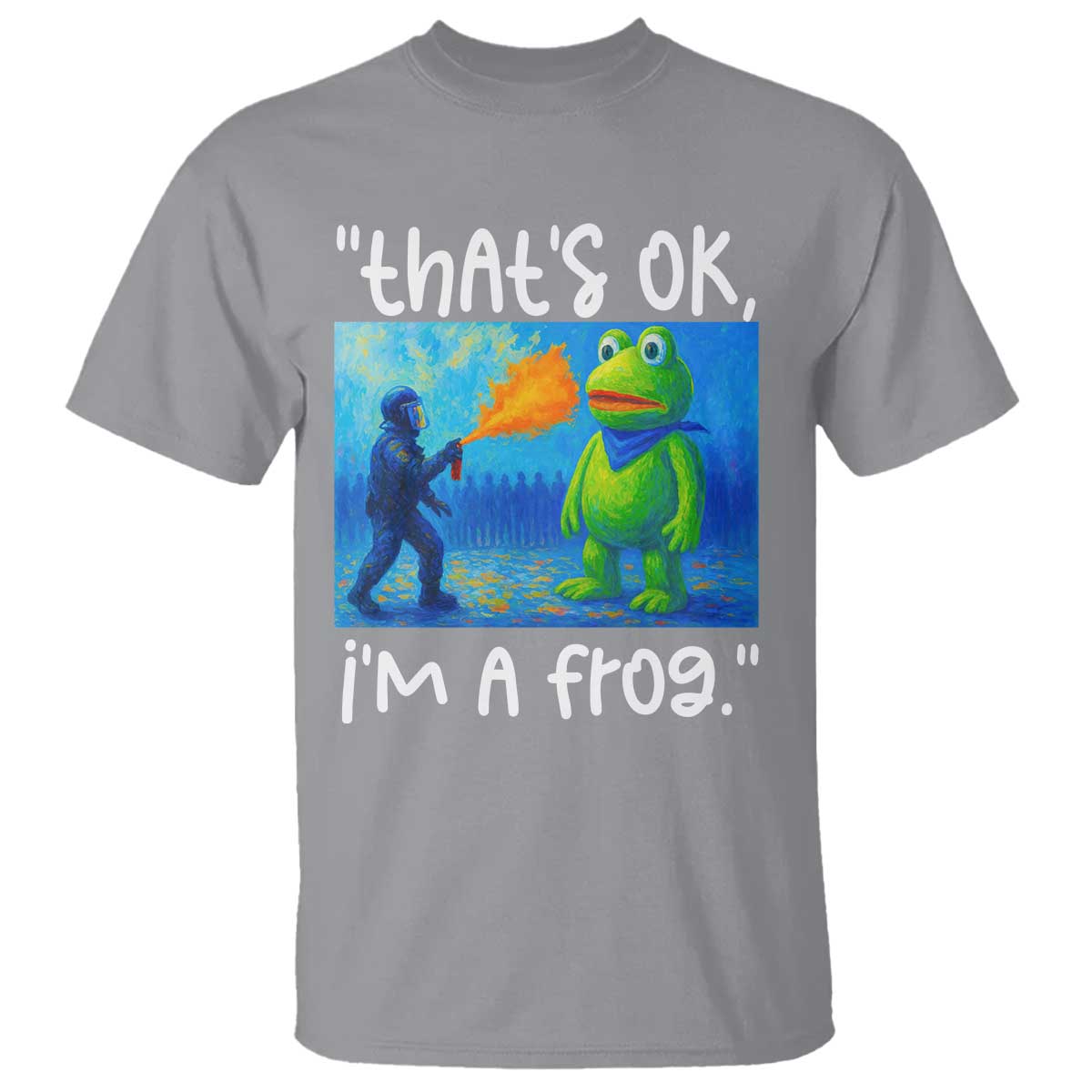 Funny Portland Frog Protest T Shirt Thats OK Im A Frog Pepper Spray TS02 Sport Gray Print Your Wear