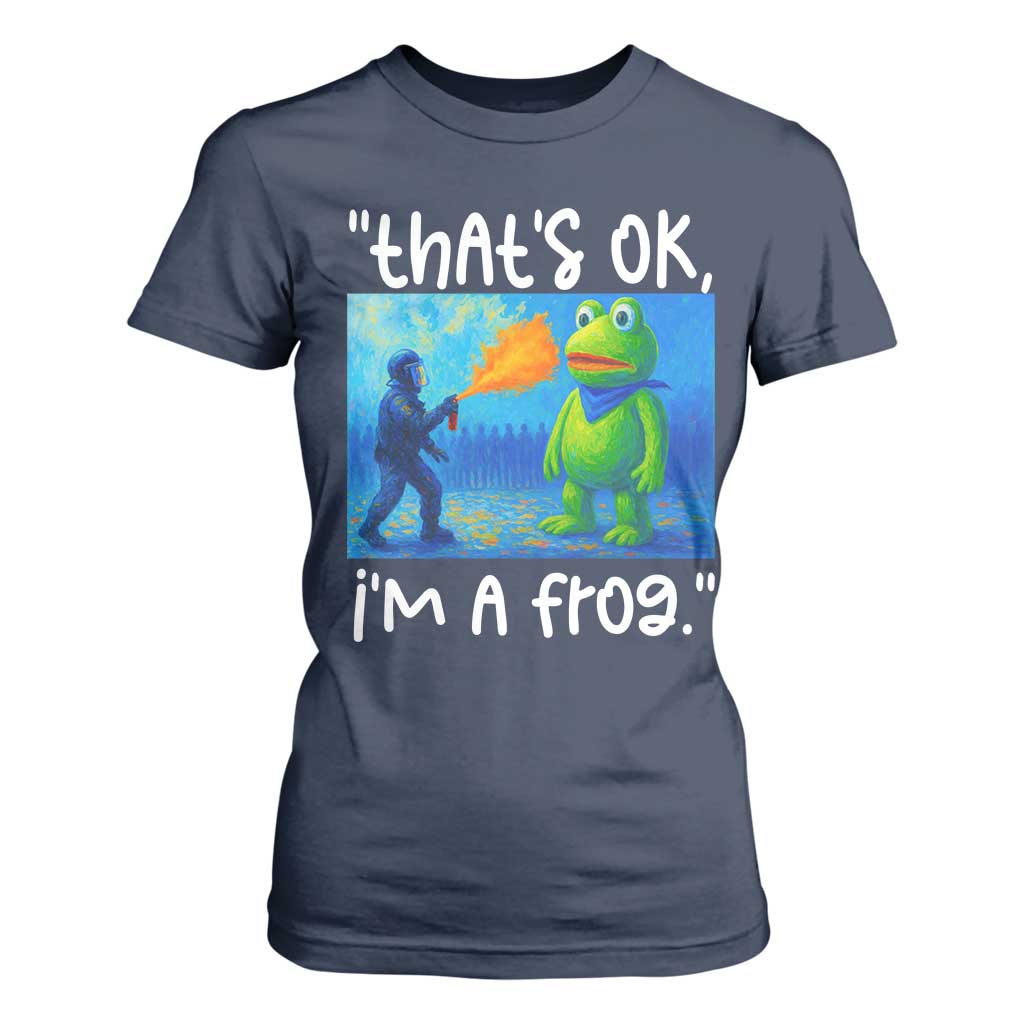 Funny Portland Frog Protest T Shirt For Women Thats OK Im A Frog Pepper Spray TS02 Navy Print Your Wear
