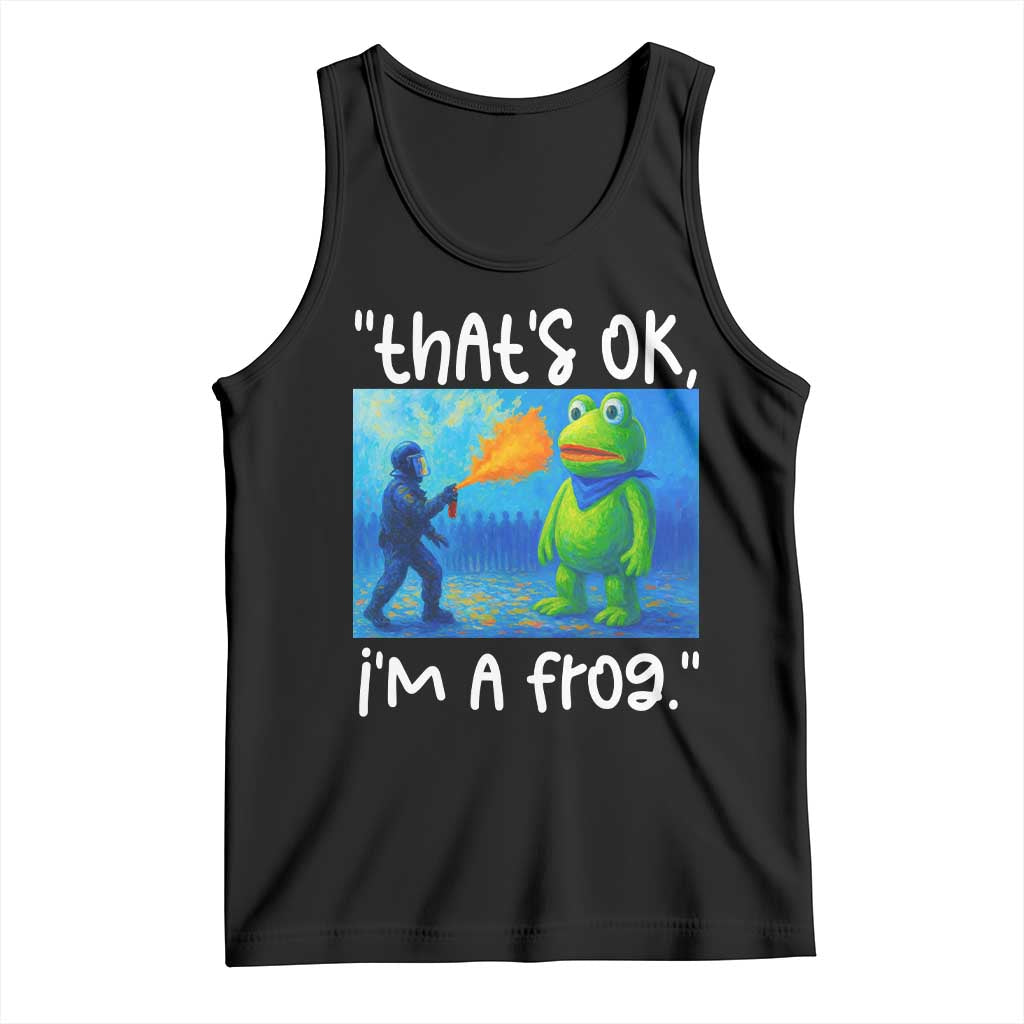 Funny Portland Frog Protest Tank Top Thats OK Im A Frog Pepper Spray TS02 Black Print Your Wear