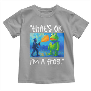 Funny Portland Frog Protest Toddler T Shirt Thats OK Im A Frog Pepper Spray TS02 Sport Gray Print Your Wear