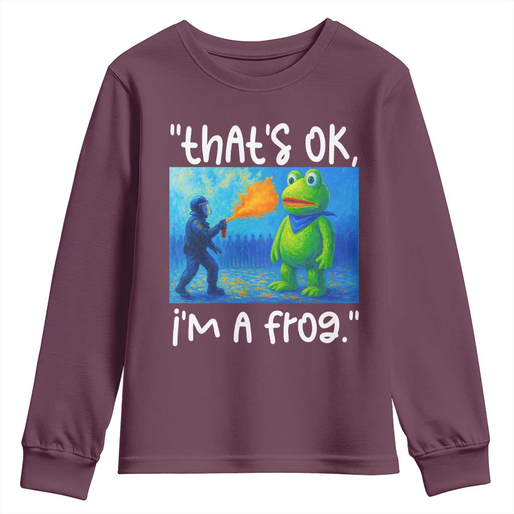 Funny Portland Frog Protest Youth Sweatshirt Thats OK Im A Frog Pepper Spray TS02 Maroon Print Your Wear