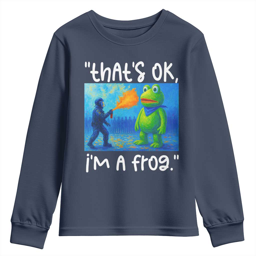 Funny Portland Frog Protest Youth Sweatshirt Thats OK Im A Frog Pepper Spray TS02 Navy Print Your Wear