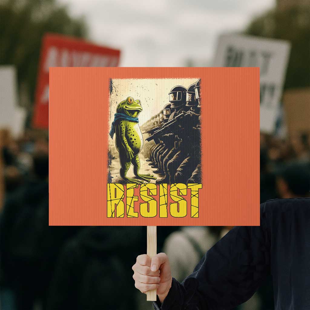 Resist Frog Protest Sign Stand Against Free Portland Protest TS02 Horizontal 18
