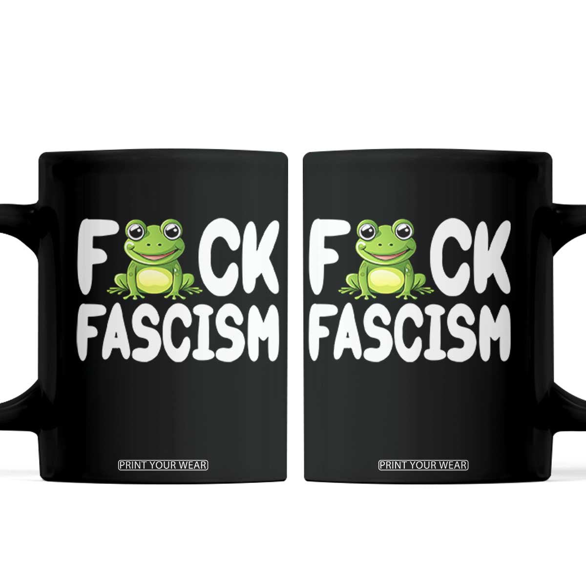 Funny Frog Fck Fascism Coffee Mug Resist Protest Human Rights TS02 Black Print Your Wear