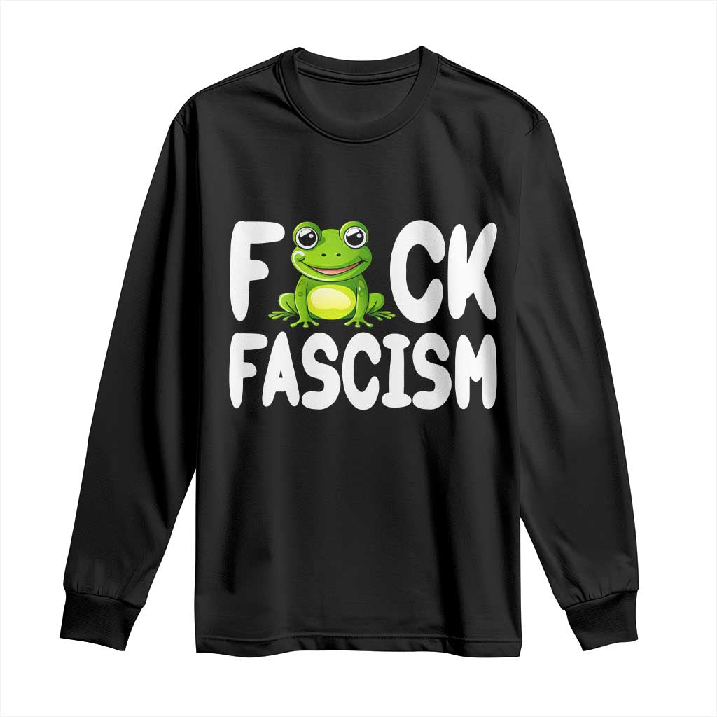 Funny Frog Fck Fascism Long Sleeve Shirt Resist Protest Human Rights TS02 Black Print Your Wear
