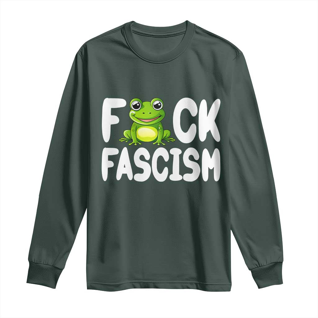 Funny Frog Fck Fascism Long Sleeve Shirt Resist Protest Human Rights TS02 Dark Forest Green Print Your Wear
