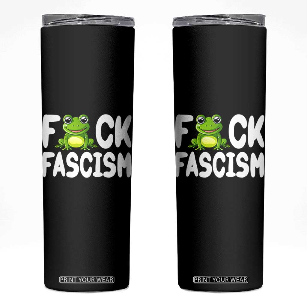 Funny Frog Fck Fascism Skinny Tumbler Resist Protest Human Rights TS02 Black Print Your Wear