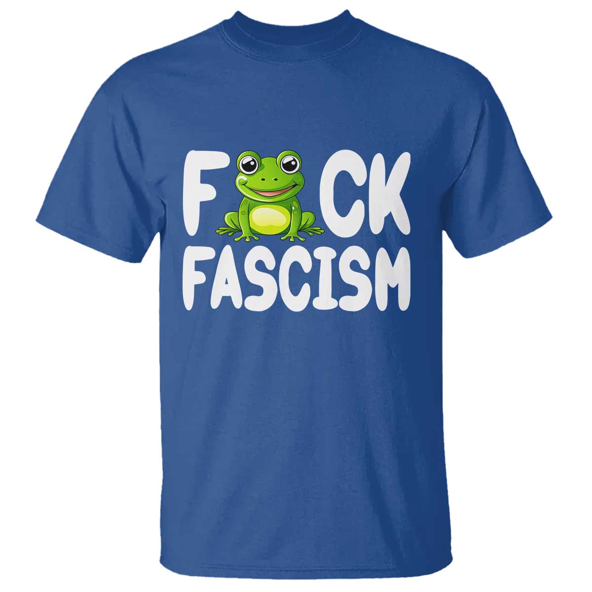 Funny Frog Fck Fascism T Shirt Resist Protest Human Rights TS02 Royal Blue Print Your Wear