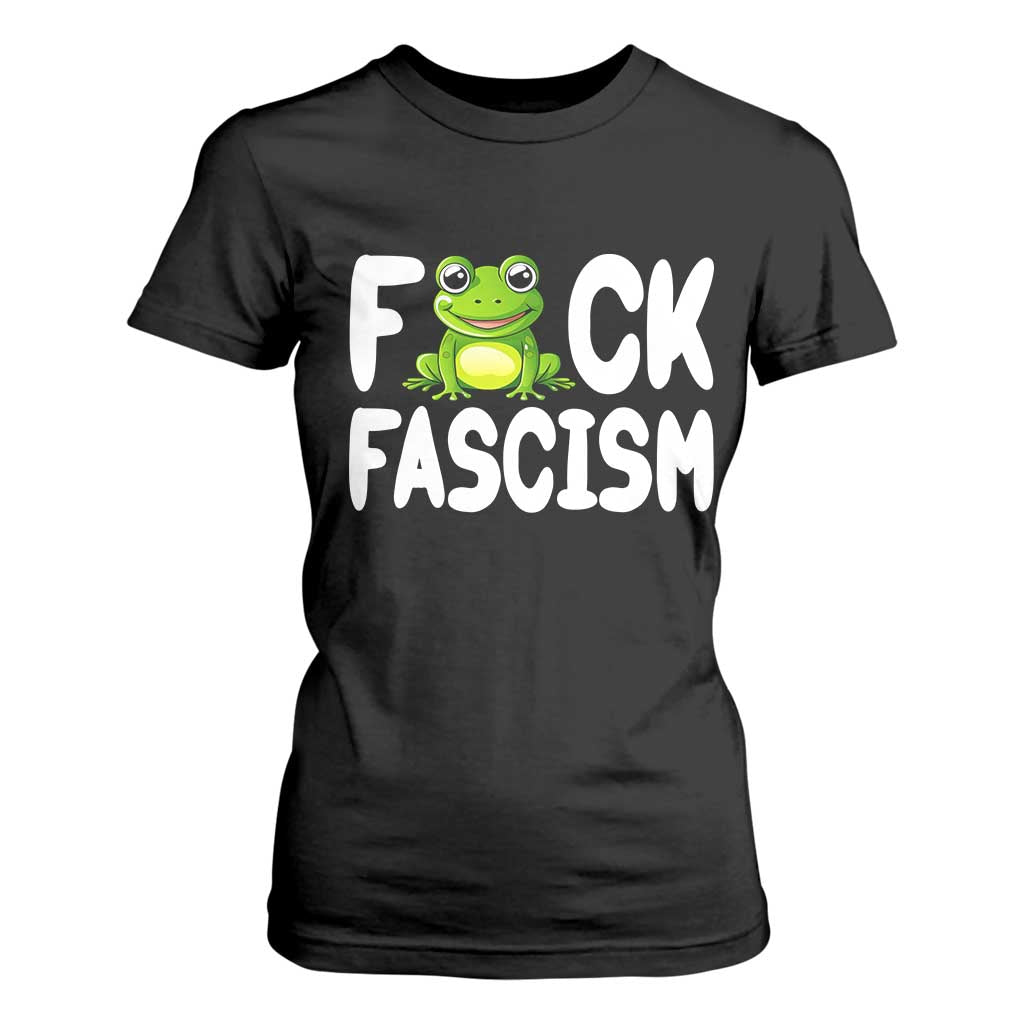 Funny Frog Fck Fascism T Shirt For Women Resist Protest Human Rights TS02 Black Print Your Wear