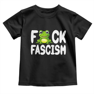 Funny Frog Fck Fascism Toddler T Shirt Resist Protest Human Rights TS02 Black Print Your Wear