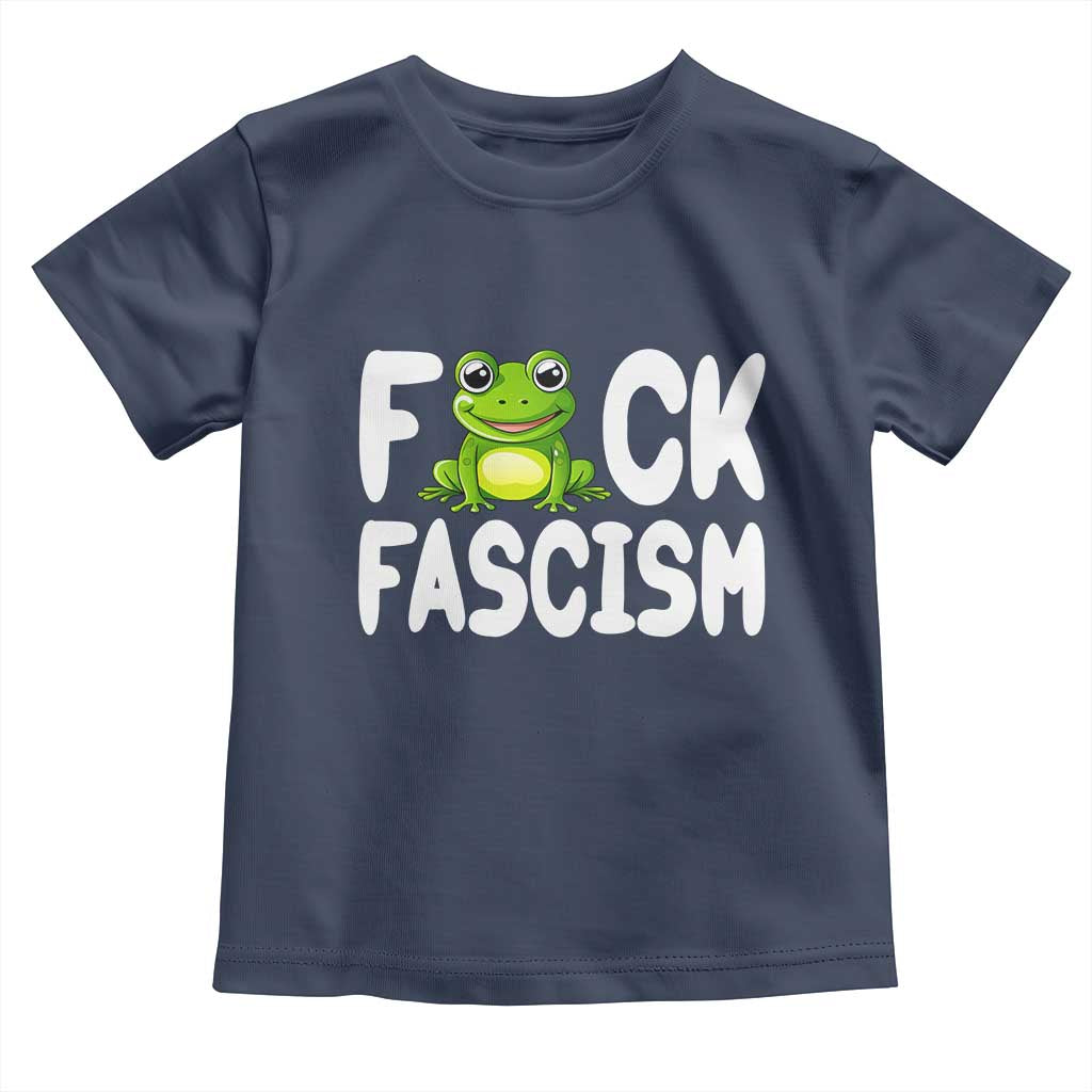 Funny Frog Fck Fascism Toddler T Shirt Resist Protest Human Rights TS02 Navy Print Your Wear