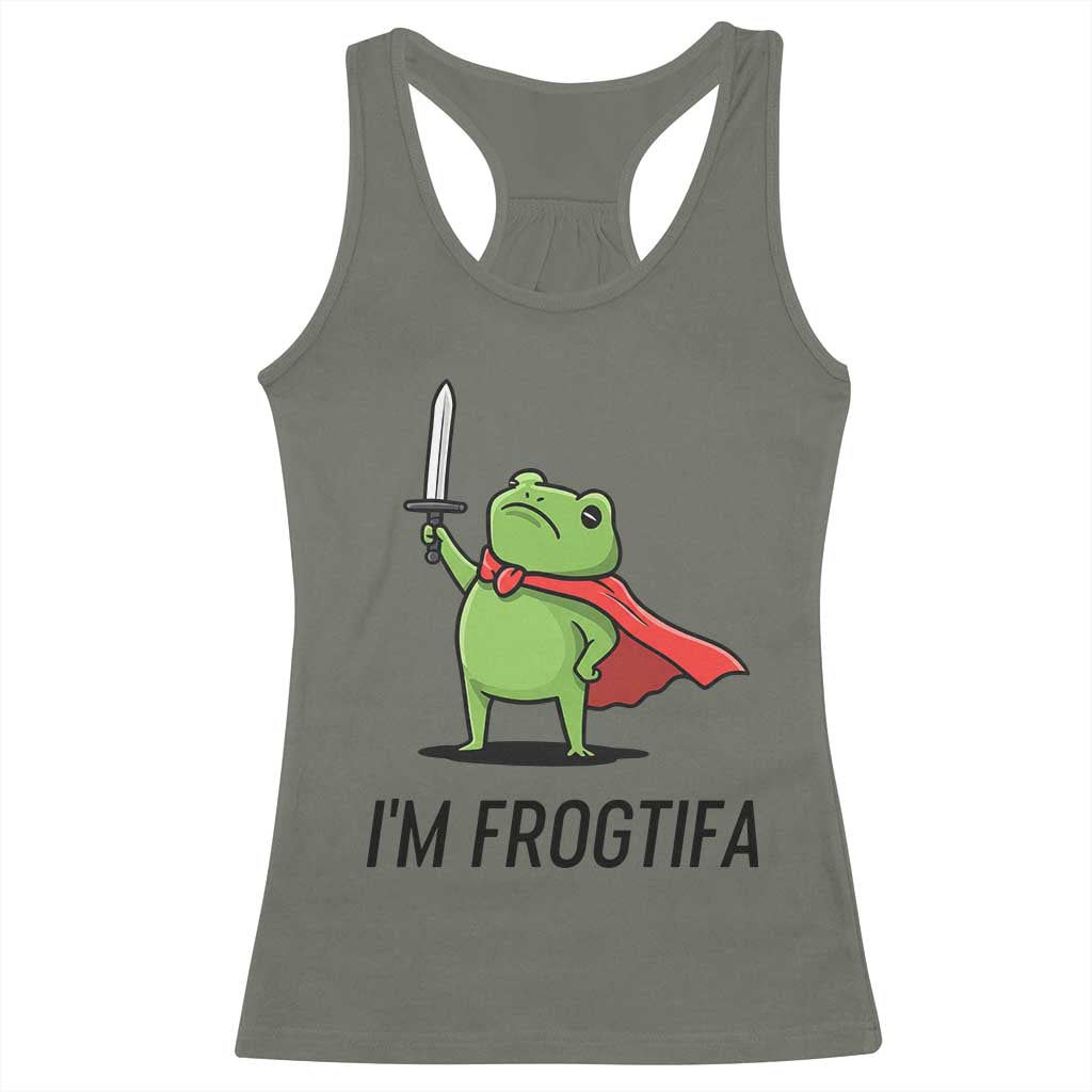 Funny Huzzah Frog Racerback Tank Top Im Frogtifa Knight Resist Protest TS02 Military Green Print Your Wear