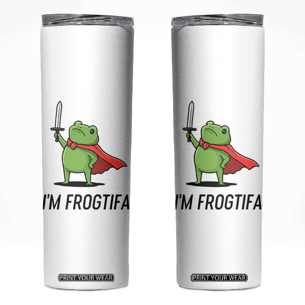 Funny Huzzah Frog Skinny Tumbler Im Frogtifa Knight Resist Protest TS02 White Print Your Wear
