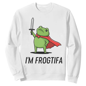 Funny Huzzah Frog Sweatshirt Im Frogtifa Knight Resist Protest - Print Your Wear