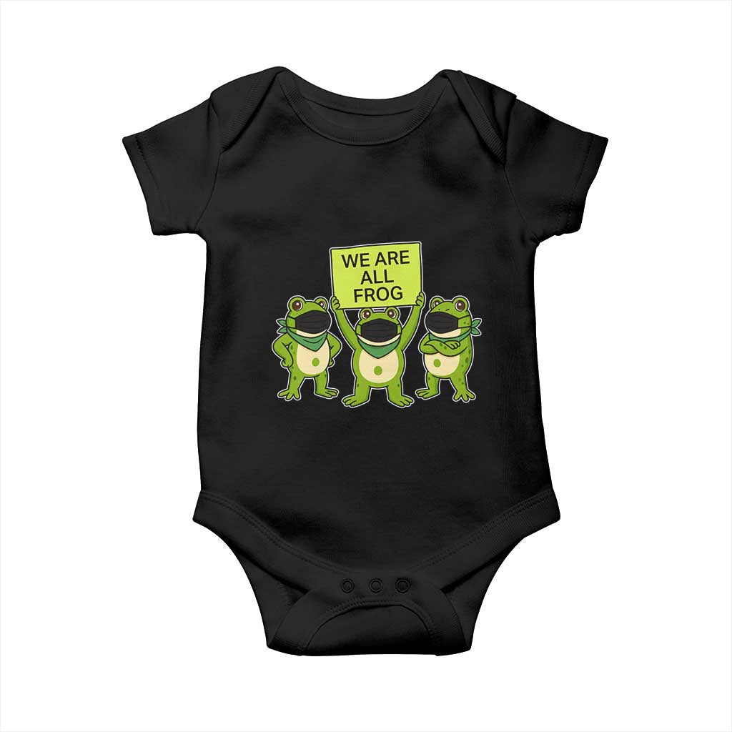 We Are All Frog Baby Onesie Frogs Protest Together Strong TS02 Black Print Your Wear