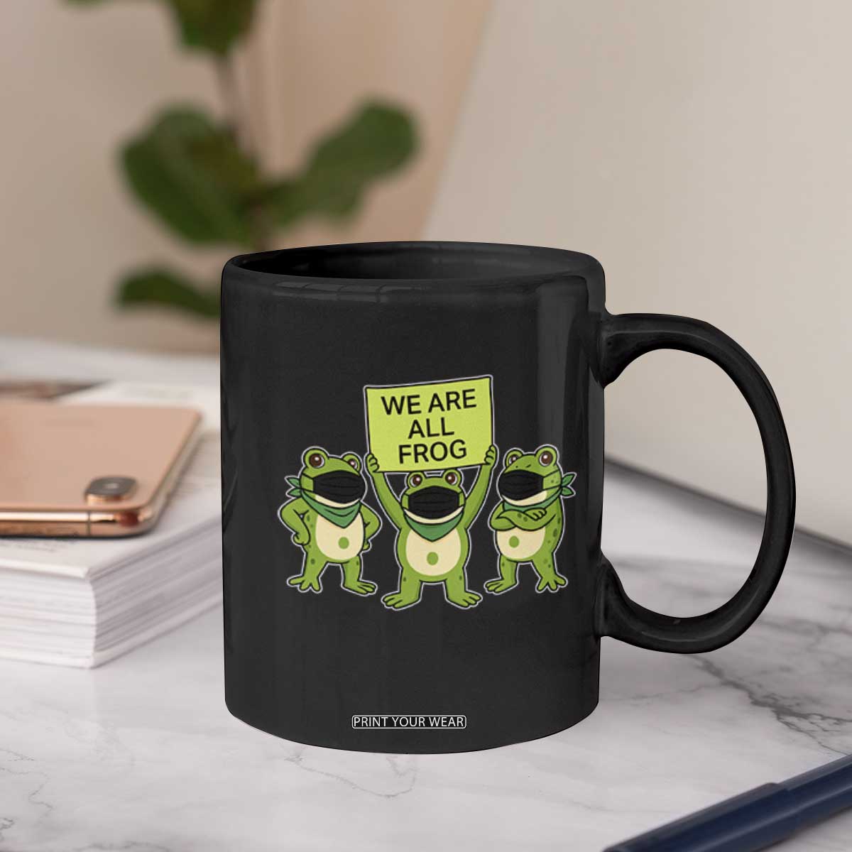 We Are All Frog Coffee Mug Frogs Protest Together Strong TS02 Print Your Wear