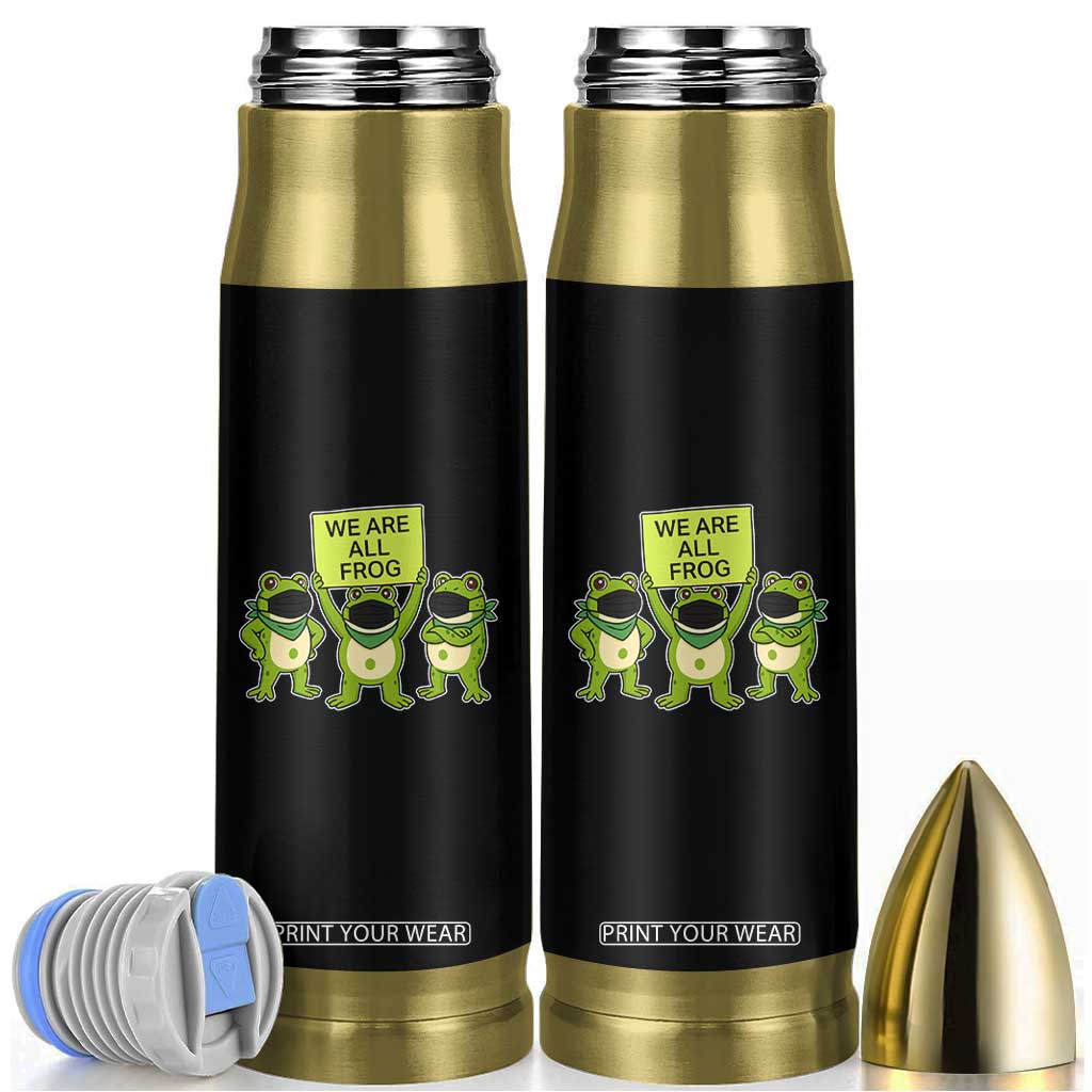 We Are All Frog Bullet Tumbler Frogs Protest Together Strong TS02 Black Print Your Wear