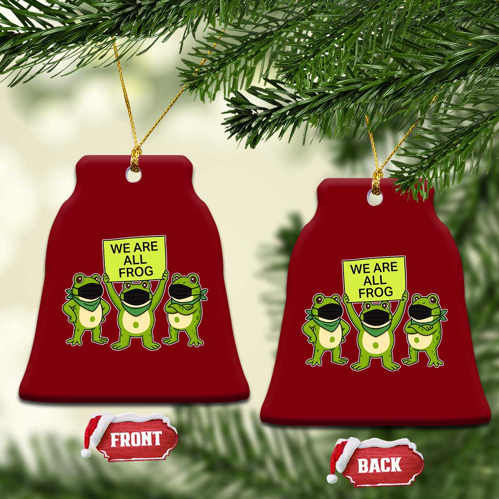 We Are All Frog Ceramic Ornament Frogs Protest Together Strong - Print Your Wear