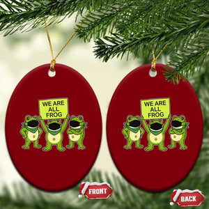 We Are All Frog Ceramic Ornament Frogs Protest Together Strong - Print Your Wear