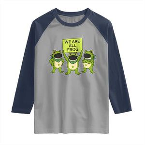 We Are All Frog Raglan Shirt Frogs Protest Together Strong TS02 Sport Gray Navy Print Your Wear