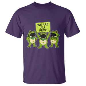 We Are All Frog T Shirt Frogs Protest Together Strong TS02 Purple Print Your Wear
