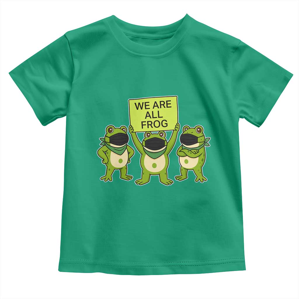 We Are All Frog Toddler T Shirt Frogs Protest Together Strong TS02 Irish Green Print Your Wear