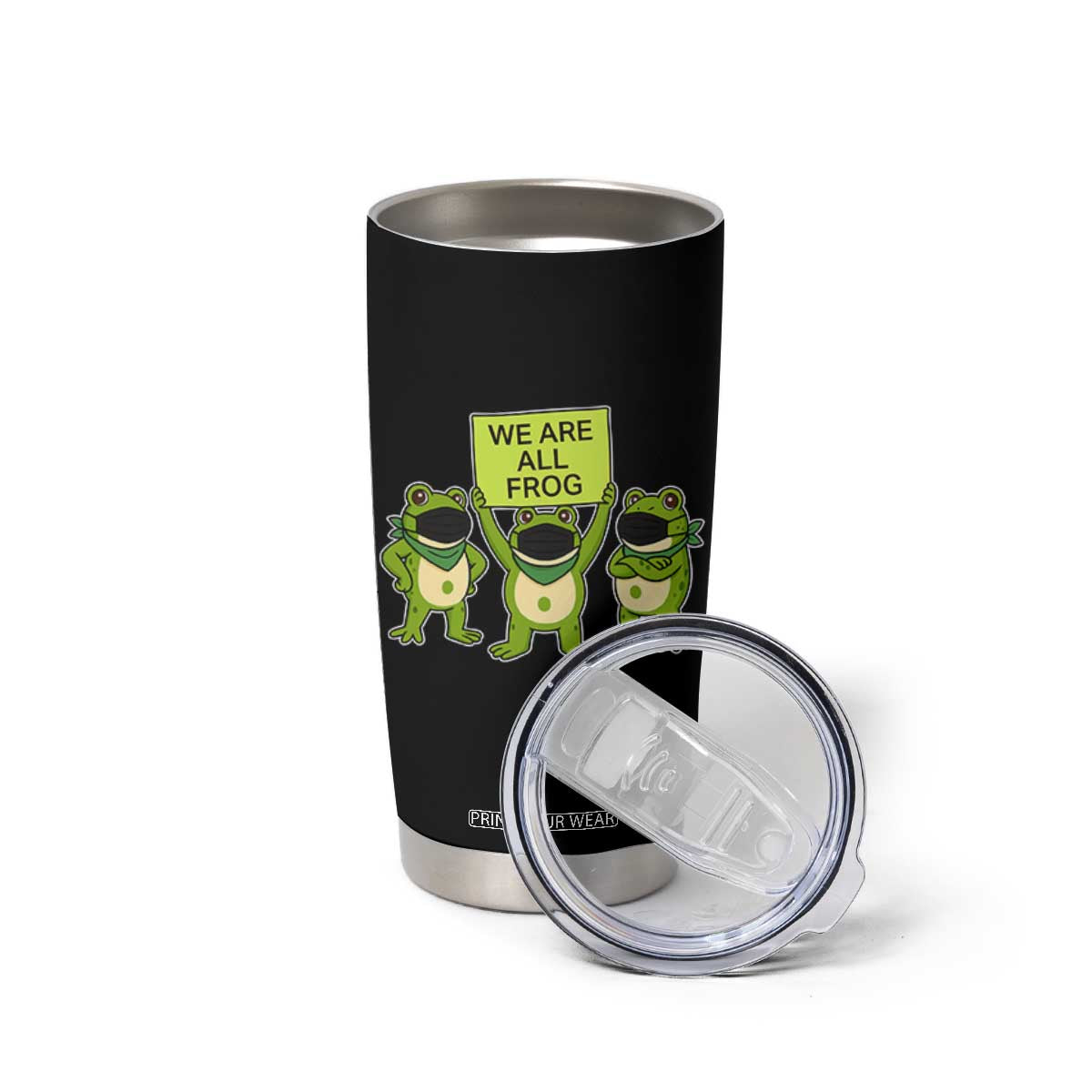 We Are All Frog Tumbler Cup Frogs Protest Together Strong TS02 Print Your Wear