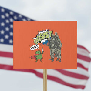Funny Frog Protest Comic Graphic Protest Sign Ribbit Resist Stand Against TS02 Horizontal 18" × 24" Orange Print Your Wear