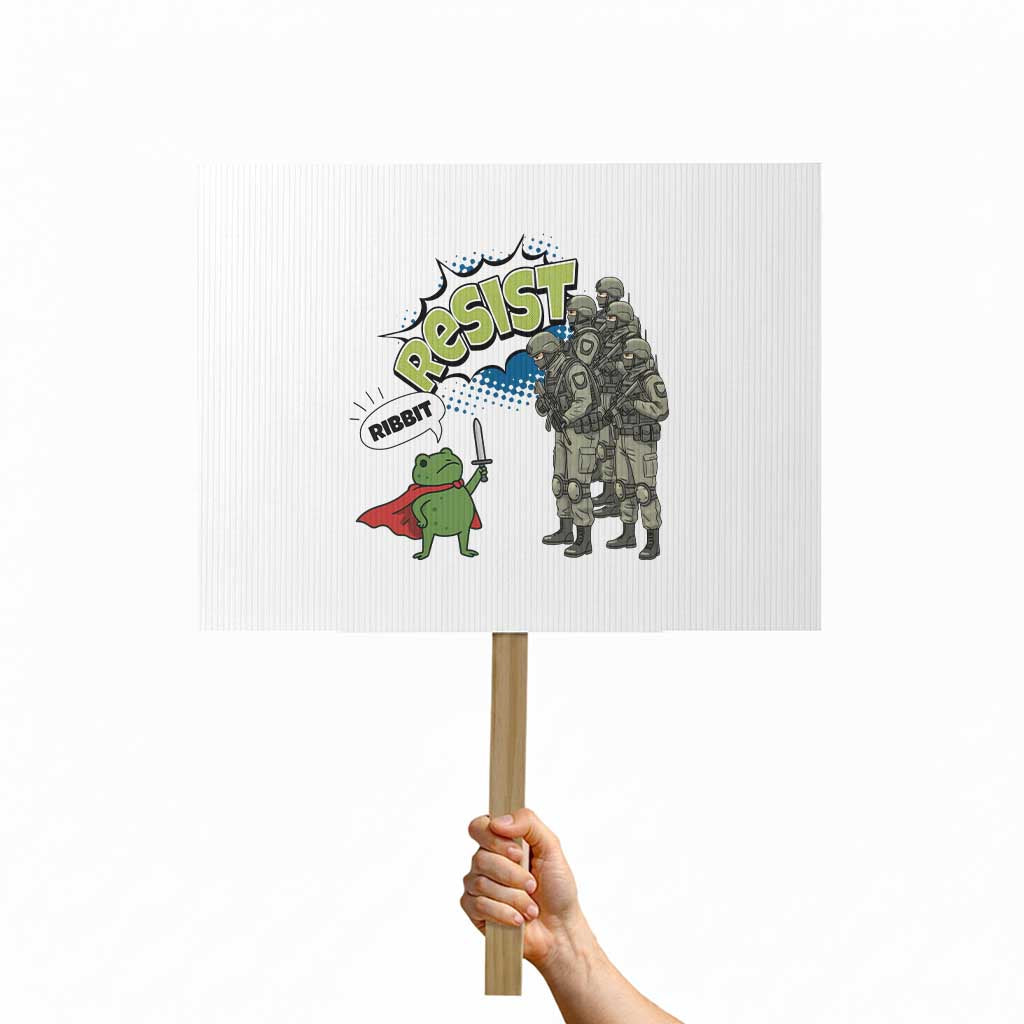 Funny Frog Protest Comic Graphic Protest Sign Ribbit Resist Stand Against TS02 Horizontal 18" × 24" White Print Your Wear