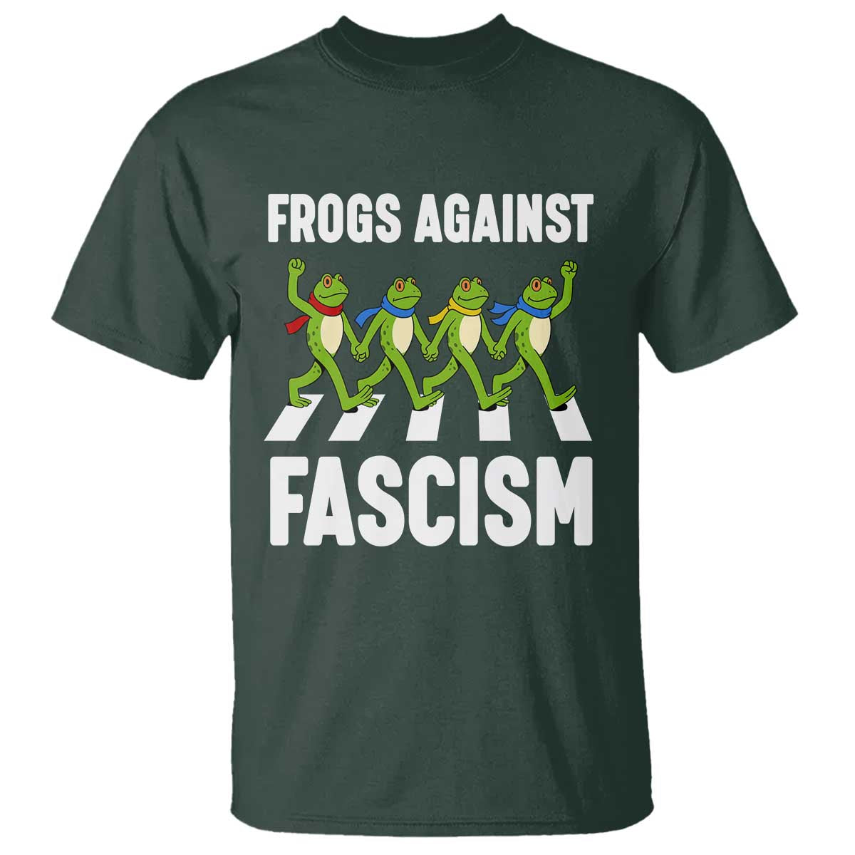 Walking Frog Against Fascism T Shirt Frogs Band Resistance Protest TS02 Dark Forest Green Print Your Wear