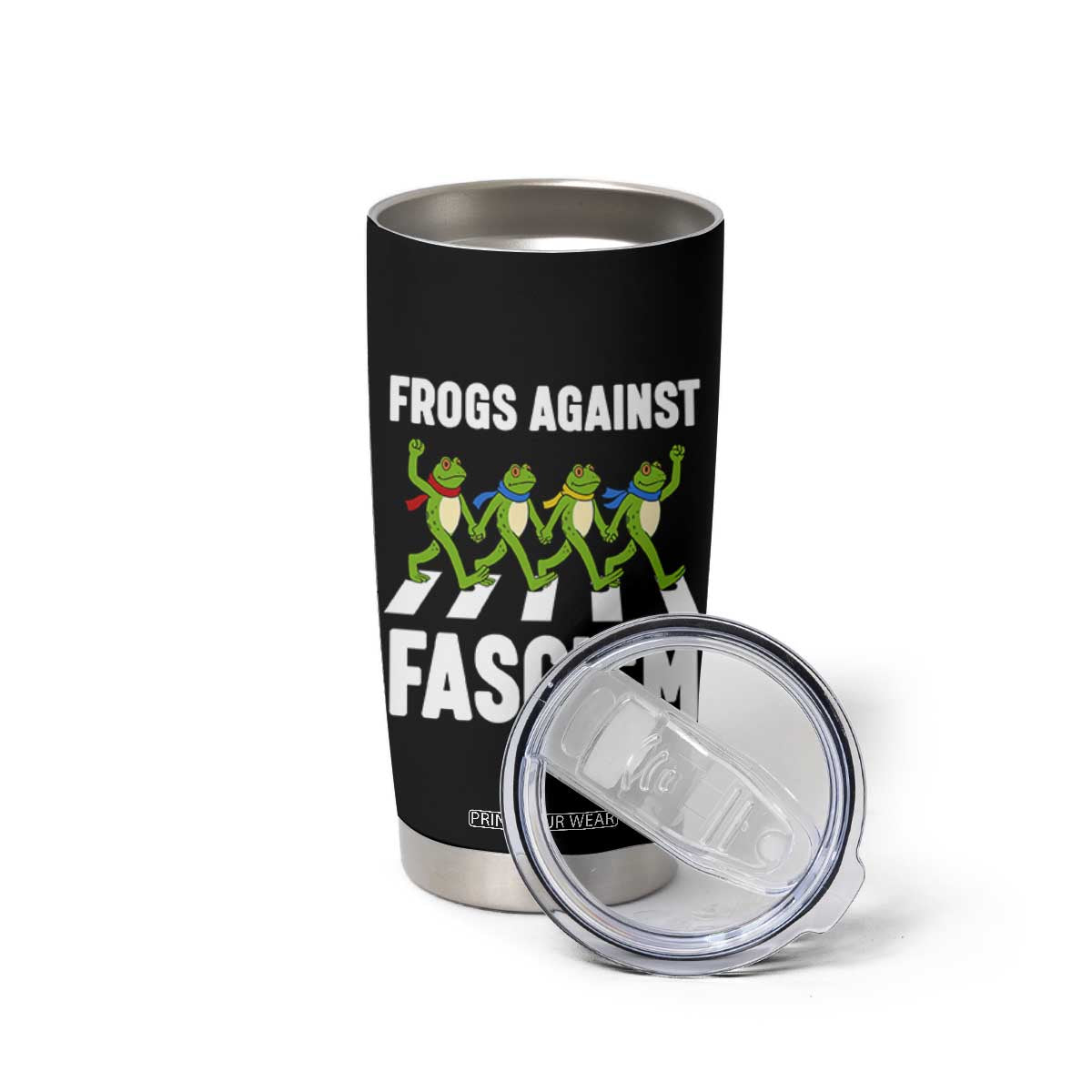 Walking Frog Against Fascism Tumbler Cup Frogs Band Resistance Protest TS02 Print Your Wear