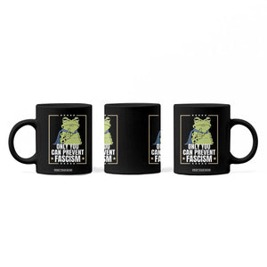 Only You Can Prevent Fascism Patriotic Frog Coffee Mug Resist Protest Poster TS02 Print Your Wear